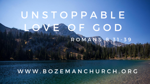 The Unstoppable Love of God
