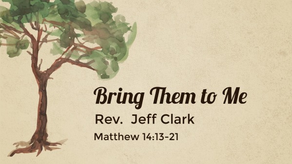 Bring Them to Me - Logos Sermons