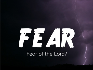 Fear of the Lord?