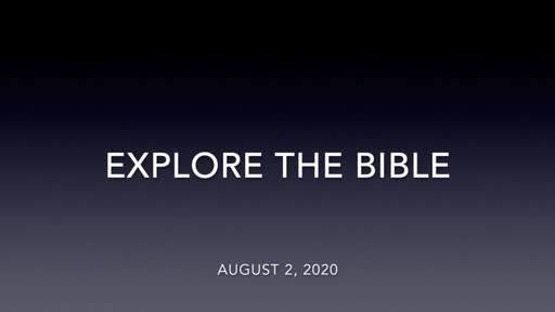 Explore the Bible Aug 2, 2020