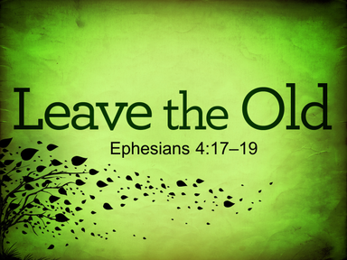 Leave the Old