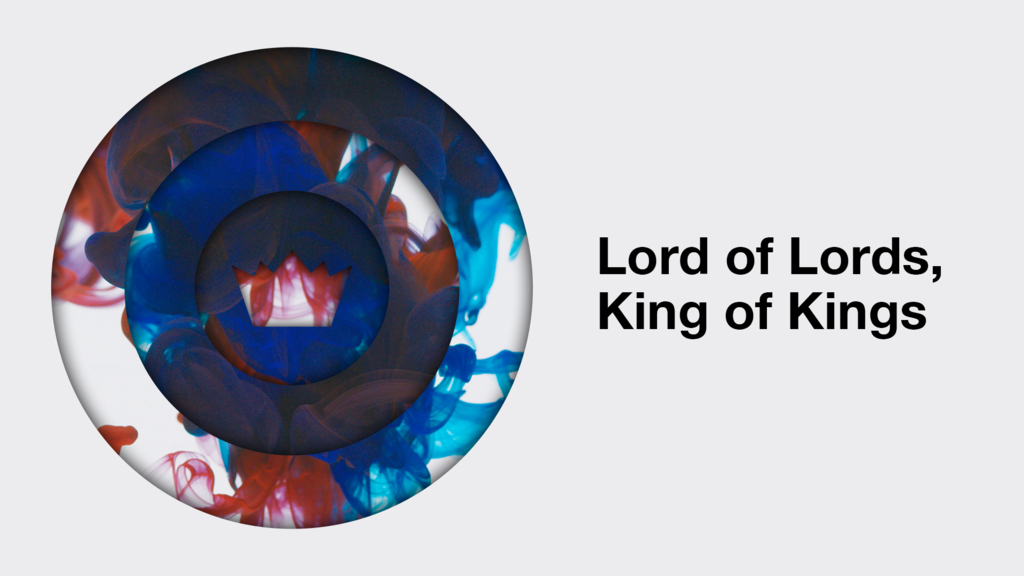 Lord of Lords, King of Kings large preview