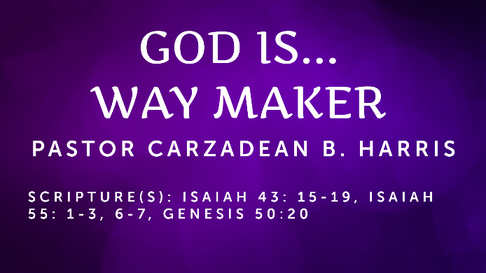 God is a Way Maker –