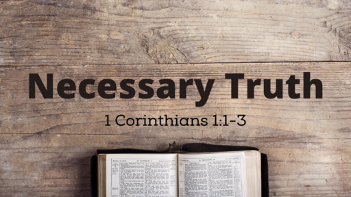 Necessary Truth - 1:1-3