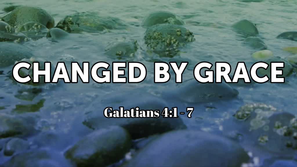 Changed By Grace - Logos Sermons