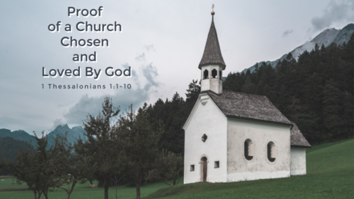 Proof of a Church Loved and Chosen By God