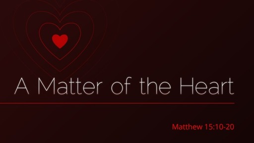 A Matter fo the Heart
