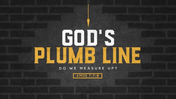 God's Plumb Line - Logos Sermons