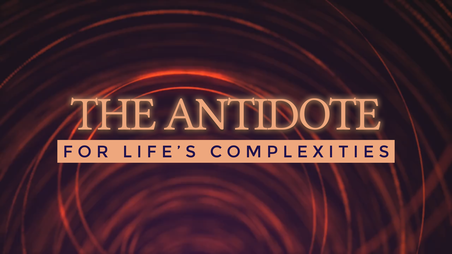 The Antidote To Life S Complexities 8 16 2020 Logos Sermons