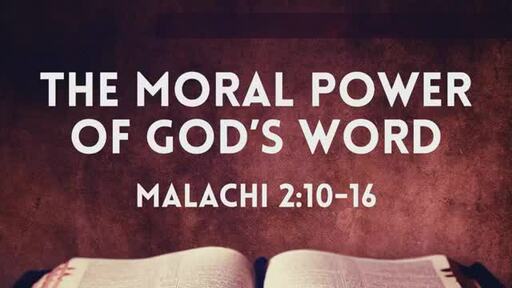 The Moral Power of God's Word