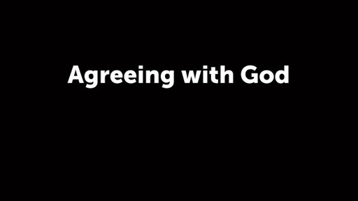Agreeing with God