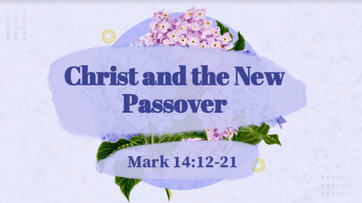 Christ and the New Passover
