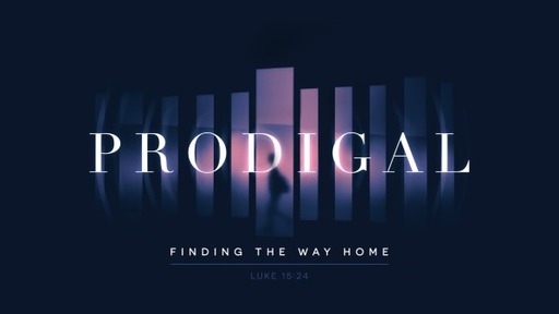 The Prodigal: God's Grace