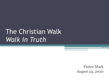 Walk in Truth - Logos Sermons