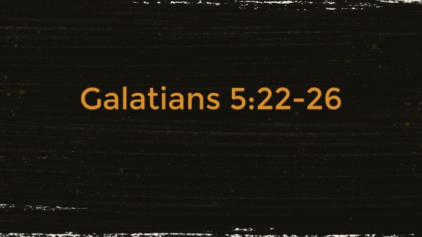 Galations 5:22 - Logos Sermons