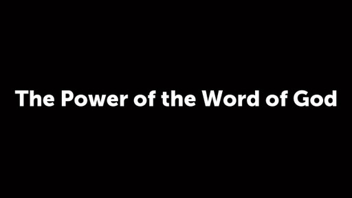 The Power of the Word of God
