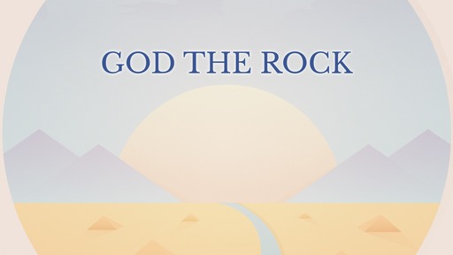 God the Rock