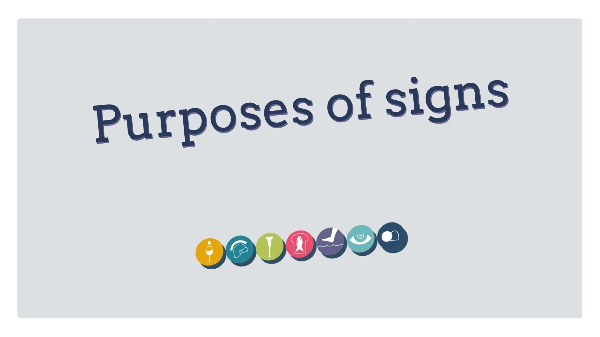 Purposes of signs