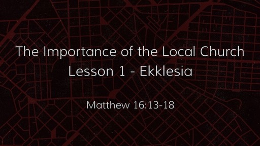 The Importance of the Local Church