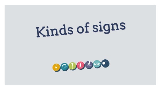 Kinds of signs