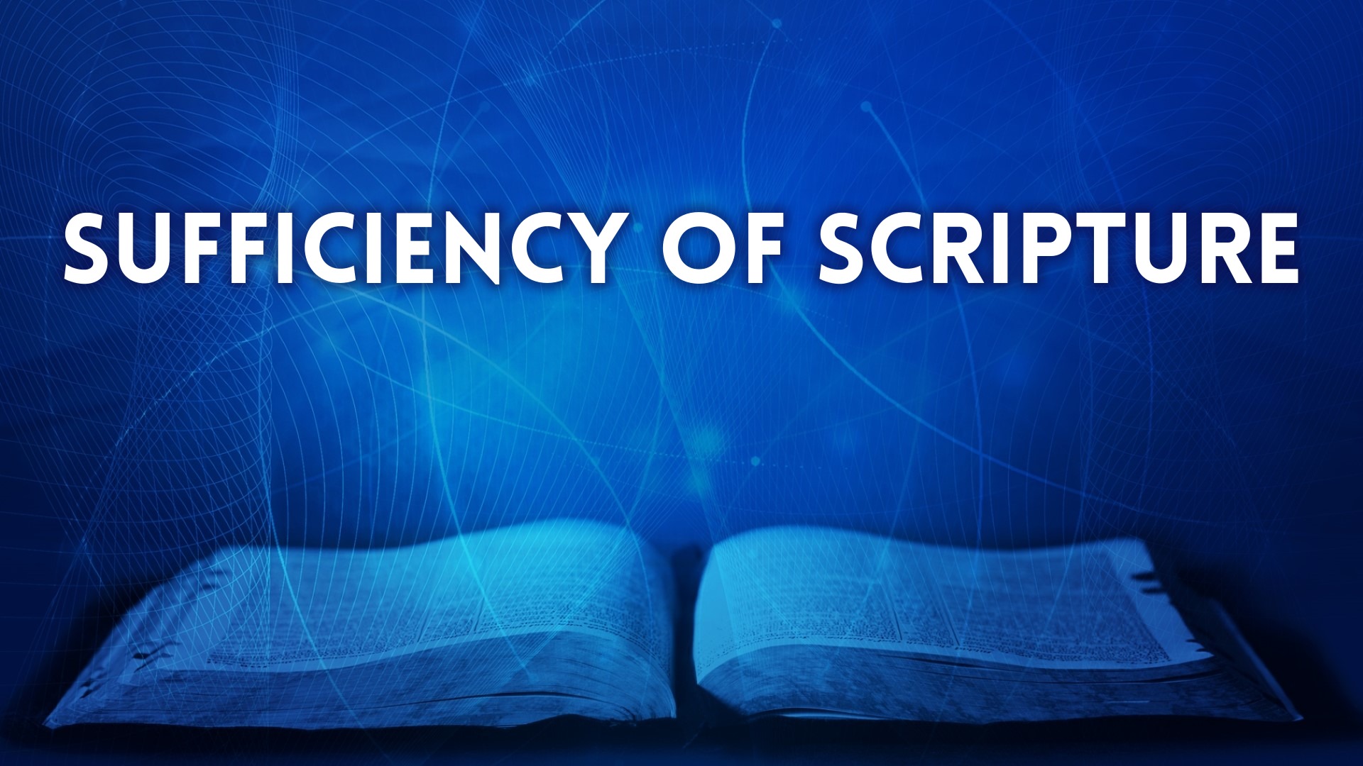 Sufficiency of Scripture - Logos Sermons