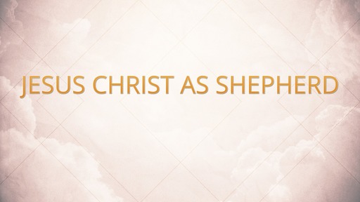 Jesus Christ as shepherd