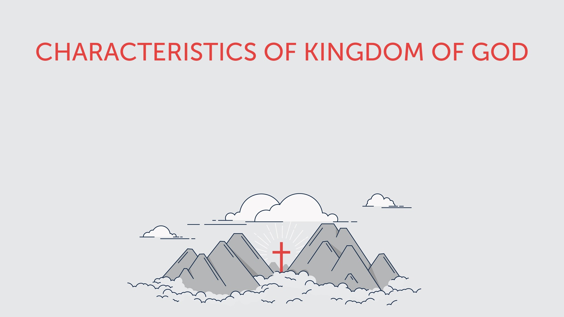 Characteristics Of Kingdom Of God Faithlife Sermons