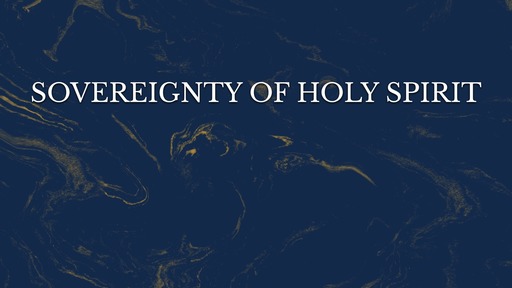 Sovereignty of Holy Spirit