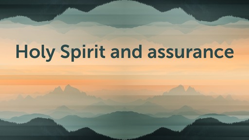 Holy Spirit and assurance