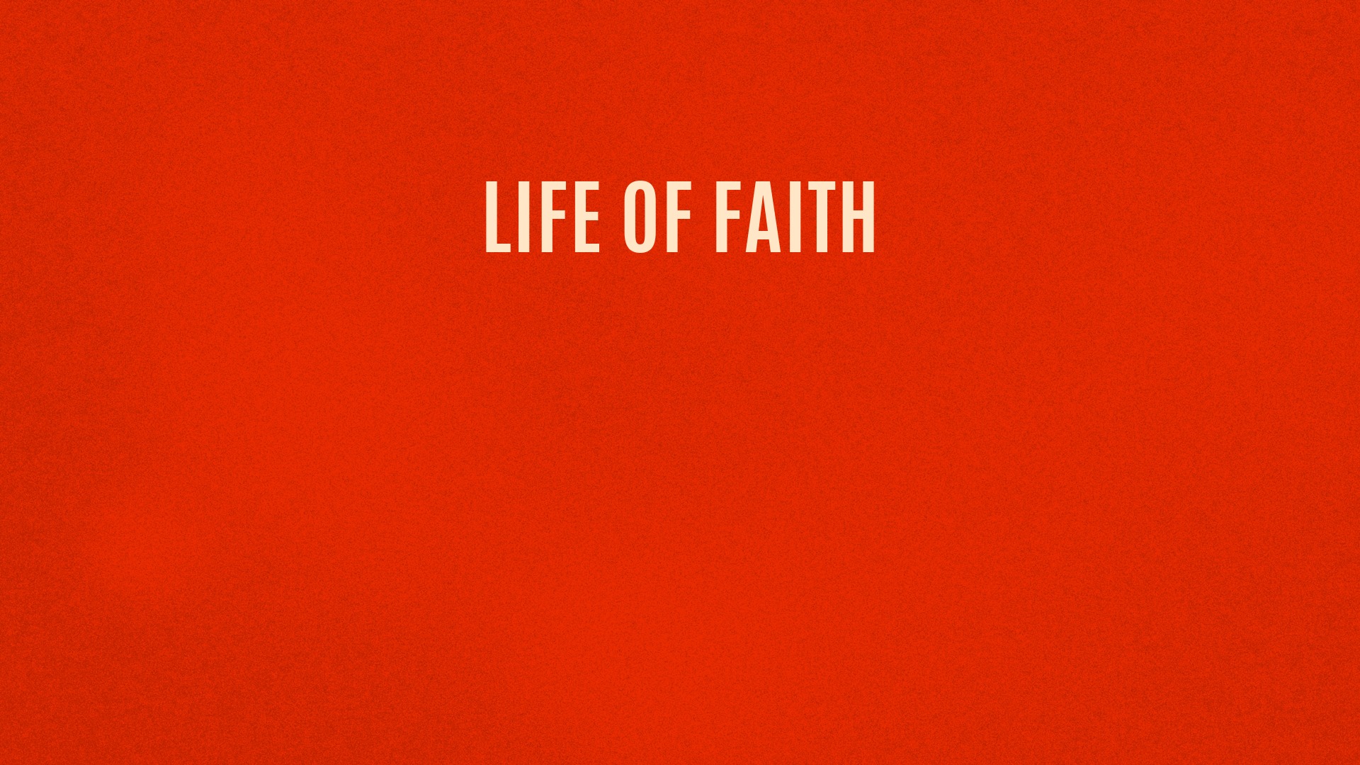 Life of faith