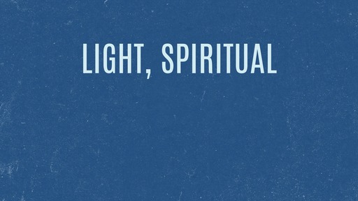Light, spiritual