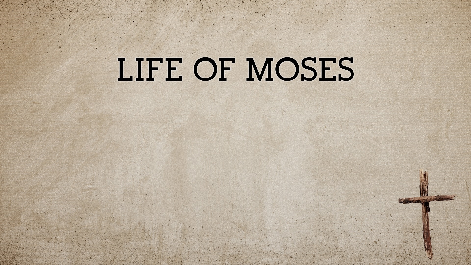 Life Of Moses - Logos Sermons