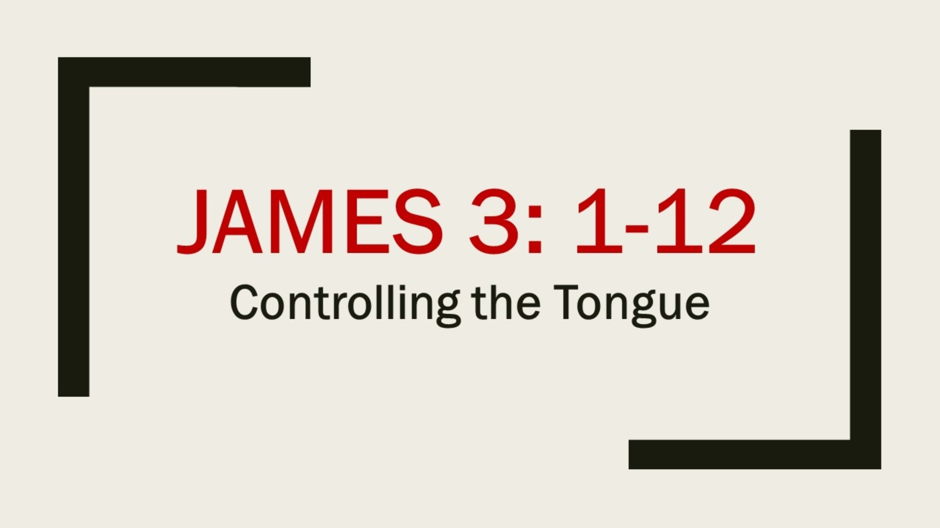 James 3 1 12 The Uncontrolled Tongue Logos Sermons james-3-1-12-the-uncontrolled-tongue-logos-sermons
