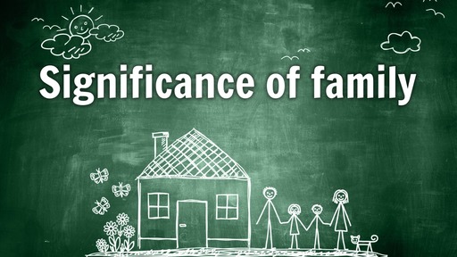 Significance of family