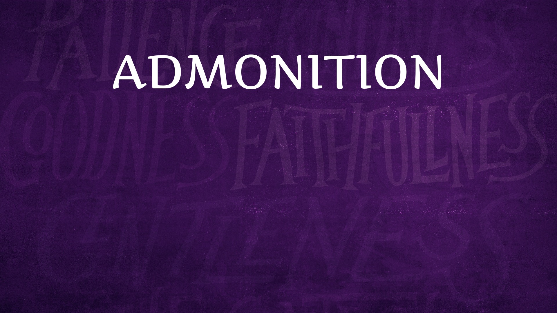 Admonition - Logos Sermons