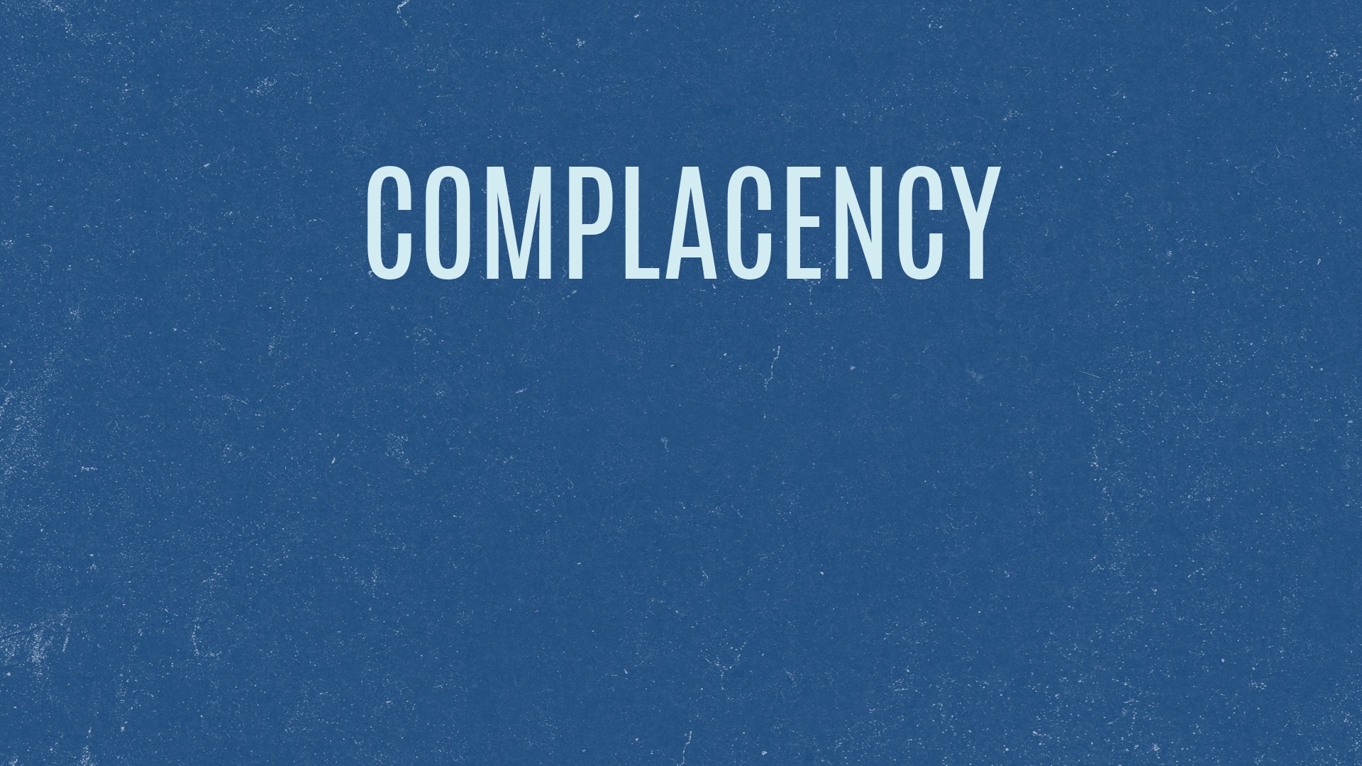 Complacency - Logos Sermons