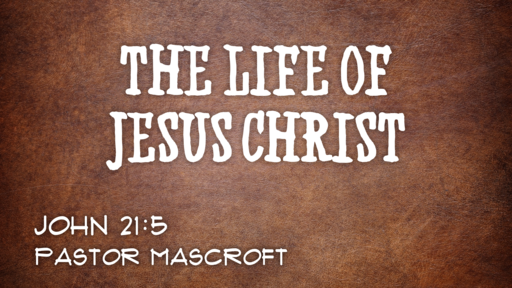 The Life Of Jesus Christ 