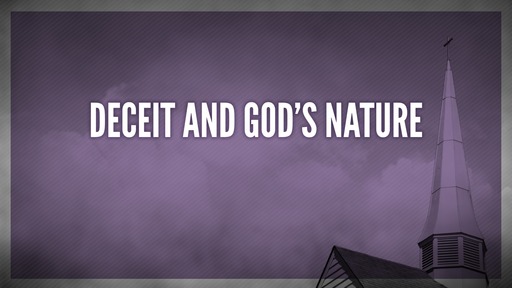 Deceit and God’s nature