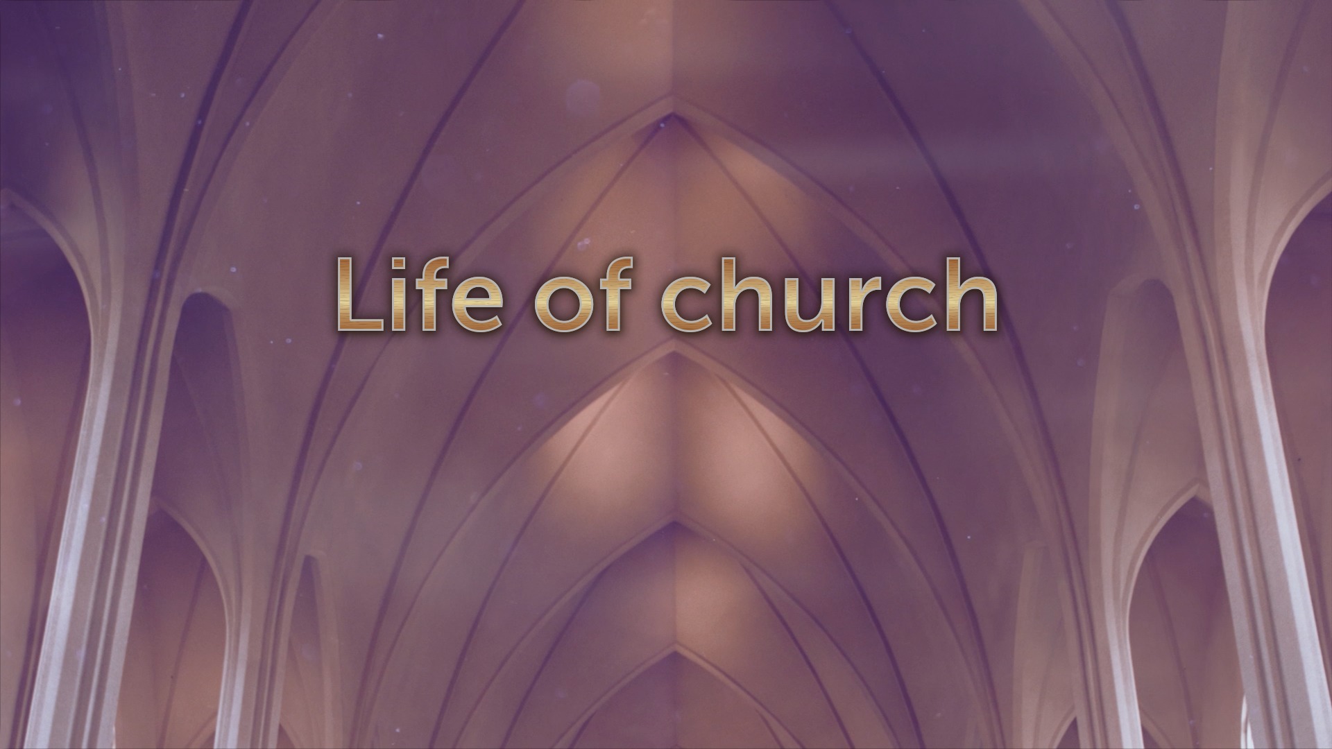 Life of church