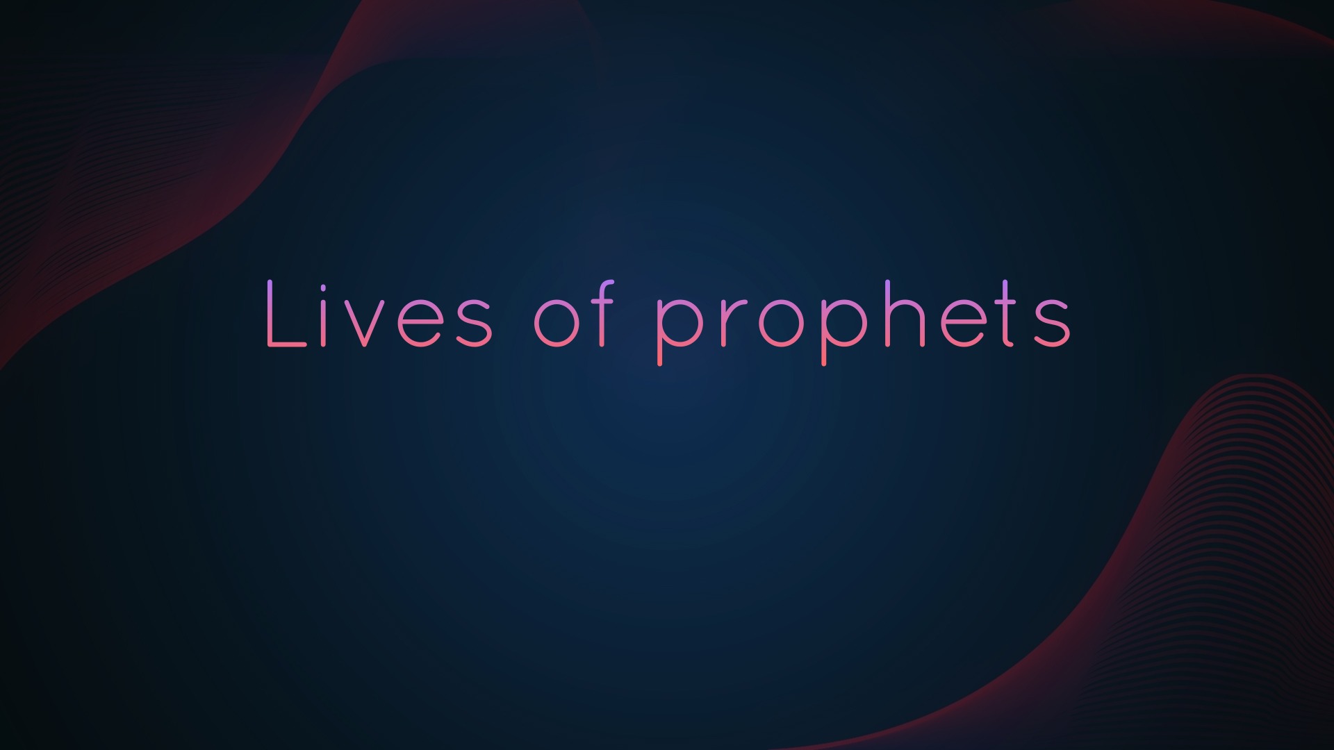 Lives of prophets