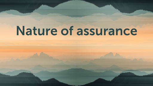 Nature of assurance