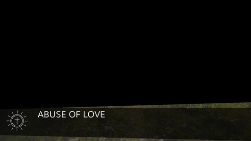 Abuse of love