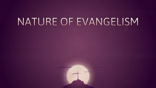 Nature of evangelism