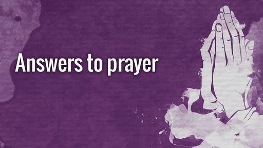 Answers to prayer