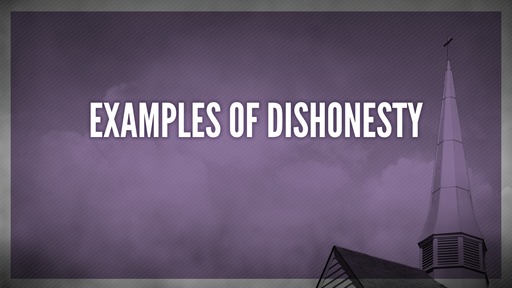 Examples of dishonesty
