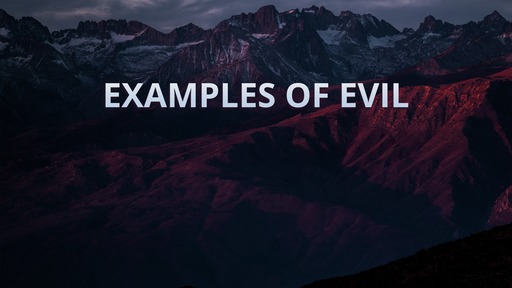 Examples of evil