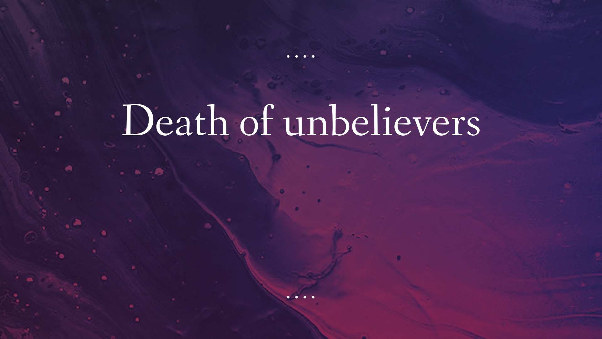 death-of-unbelievers-faithlife-sermons