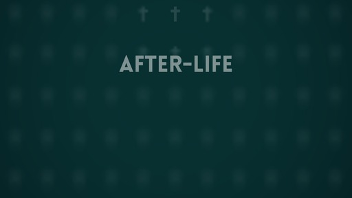 After-life