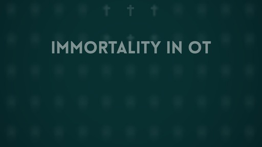 Immortality in OT