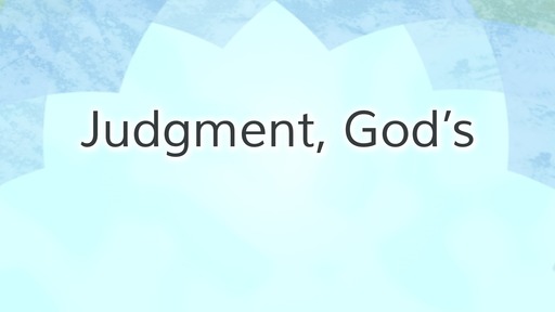 Judgment, God’s